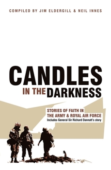 Candles in the Darkness: Stories of Faith in the Army and Royal Air Force