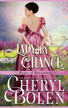 Lady by Chance - Book #1 of the House of Haverstock