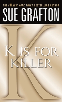 K is for Killer - Book #11 of the Kinsey Millhone
