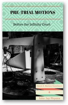 Paperback Pre-Trial Motions: Before The Infinity Court Book