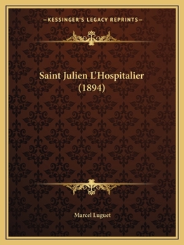 Paperback Saint Julien L'Hospitalier (1894) [French] Book