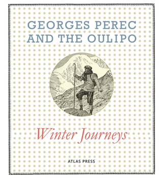 Hardcover Georges Perec and the Oulipo: Winter Journeys Book