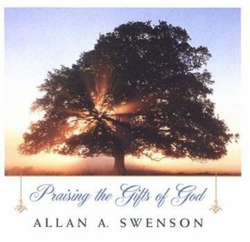 Praising The Gifts Of God