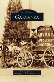 Garvanza (Images of America: California) - Book  of the Images of America: California