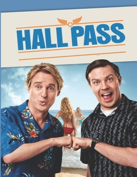 Paperback Hall Pass: Screenplay Book