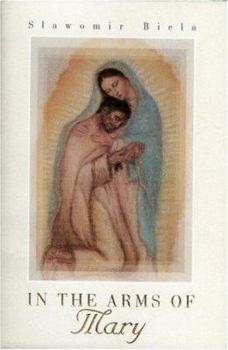 Paperback In the Arms of Mary Book