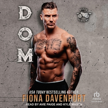 Dom - Book #3 of the Silver Saints MC 
