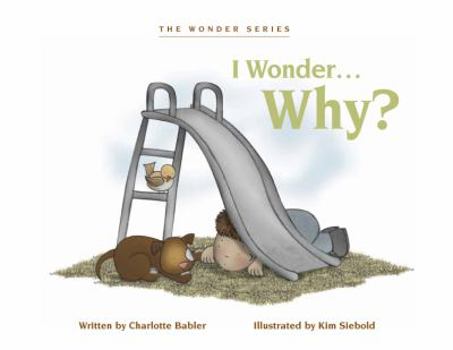 Hardcover I Wonder...Why? Book