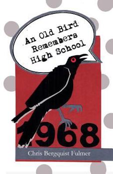 Paperback An Old Bird Remembers High School Book