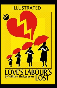 Paperback Love's Labour's Lost Illustrated Book