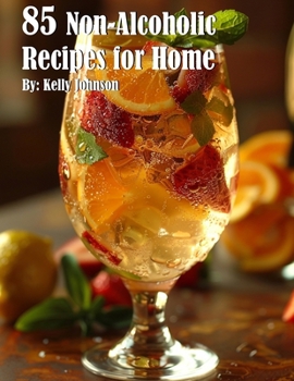Paperback 85 Non-Alcoholic Recipes for Home Book