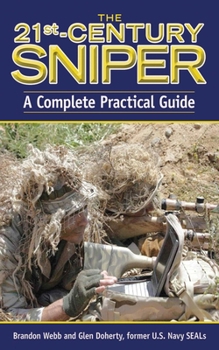 Paperback The 21st-Century Sniper: A Complete Practical Guide Book