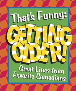 Hardcover That's Funny: Getting Older! Book