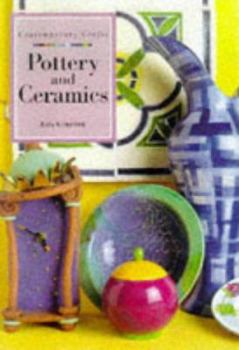 Paperback Pottery and Ceramics (Contemporary Crafts Series) Book