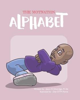Paperback The Motivation Alphabet Book