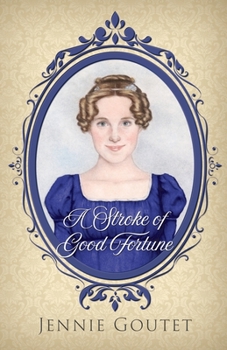 A Stroke of Good Fortune - Book #2 of the Daughters of the Gentry