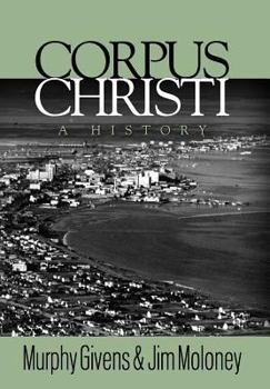 Hardcover Corpus Christi: A History Book