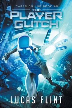 Paperback The Player Glitch: A Superhero LitRPG Adventure Book