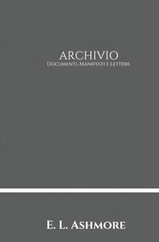 Paperback Archivio: Documenti, Manifesti e Lettere [Italian] Book
