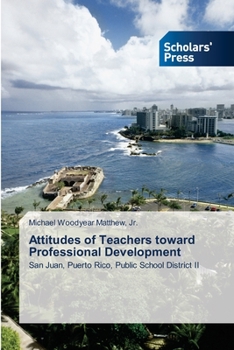 Paperback Attitudes of Teachers toward Professional Development Book
