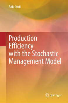 Hardcover Production Efficiency with the Stochastic Management Model Book