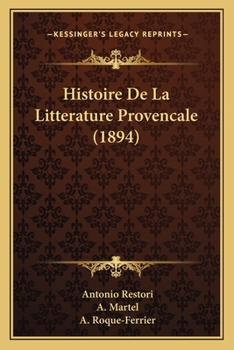 Paperback Histoire De La Litterature Provencale (1894) [French] Book