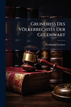 Paperback Grundriss Des Völkerrechtes Der Gegenwart [German] Book
