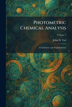 Paperback Photometric Chemical Analysis: Colorimetry and Nephelometry Book