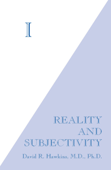 I: Reality and Subjectivity - Book #3 of the Power vs. Force
