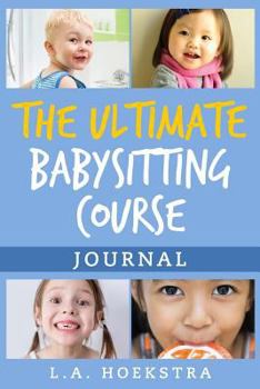 Paperback The Ultimate Babysitting Journal Book