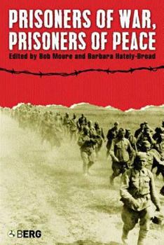 Hardcover Prisoners of War, Prisoners of Peace: Captivity, Homecoming and Memory in World War II Book