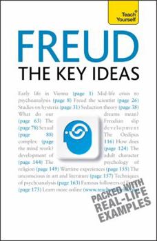 Freud: The Key Ideas: Psychoanalysis, dreams, the unconscious and more - Book  of the the Key ideas