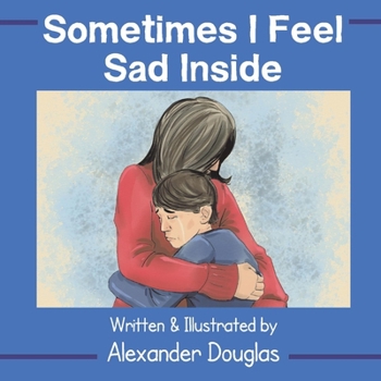 Hardcover Sometimes I Feel Sad Inside: Volume 1 Book