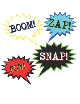 Paperback Boom! Pow! Zap! Snap!: Blank Comic Book 200 Page Template Create Your Own Comics Book