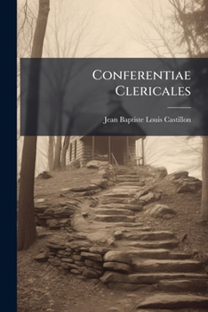 Paperback Conferentiae Clericales: In Tres Partes Distributae, Jussu...... [Italian] Book