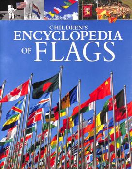 Hardcover Children's Encyclopedia of Flags (Arcturus Children’s Reference Library, 16) Book