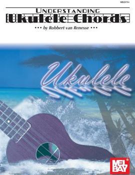 Paperback Mel Bay Presents Understanding Ukulele Chords Book