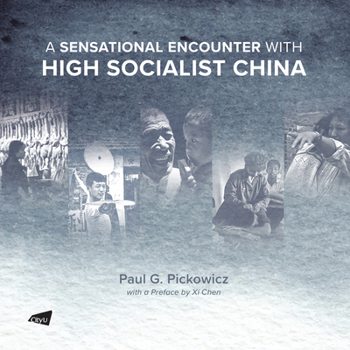 Paperback A Sensational Encounter with High Socialist China Book