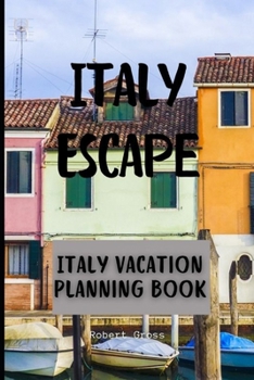 Paperback Italy Escape: Italy Vacation Planning Book