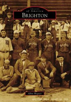 Brighton - Book  of the Images of America: Colorado