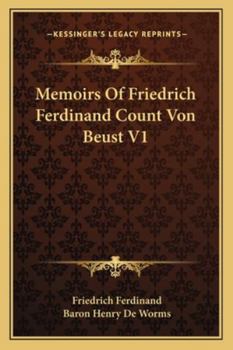Paperback Memoirs Of Friedrich Ferdinand Count Von Beust V1 Book