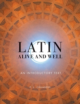 Paperback Latin Alive and Well: An Introductory Text Book