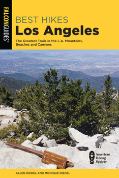 Paperback Best Hikes Los Angeles: The Greatest Trails in the La Mountains, Beaches, and Canyons Book