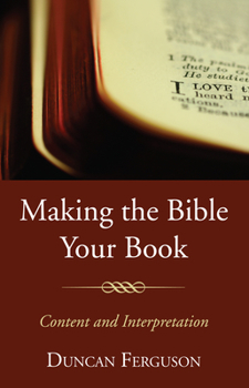 Hardcover Making the Bible Your Book