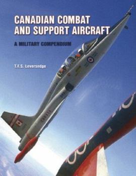 Hardcover Canadian Combat and Support Aircraft: A Military Compendium Book