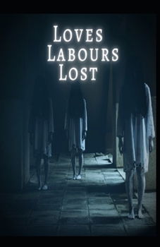 Paperback Loves Labours Lost Illustrated Book