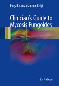 Hardcover Clinician's Guide to Mycosis Fungoides Book