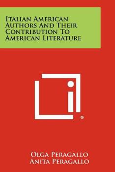 Paperback Italian American Authors And Their Contribution To American Literature Book