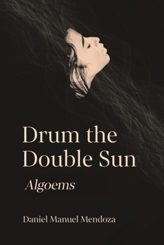 Paperback Drum the Double Sun: Algoems Book