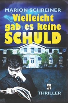 Paperback Vielleicht gab es keine Schuld: Die Gelton Trilogie [German] Book